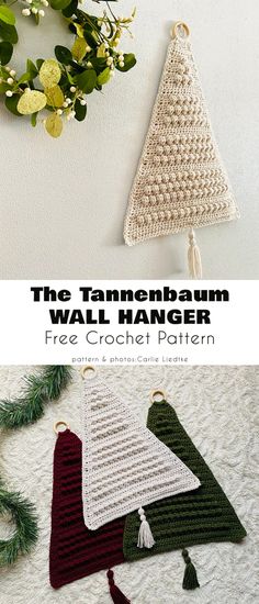 three crocheted christmas tree ornaments hanging on the wall with text overlay that reads, the tannenbaum wall hanger free crochet pattern