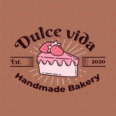 a piece of cake with strawberries on top and the words dulce vida handmade bakery