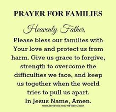 a poem written in black and white with the words, prayer for families heavenly father