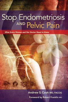 Stop Endometriosis and Pelvic Pain: What Every Woman and Her Doctor Need to Know Skin Bumps, Healing Relationships, Magnesium Benefits, Serious Illness, Cleveland Clinic, Pelvic Pain, Best Doctors, Reading Levels, Chronic Pain