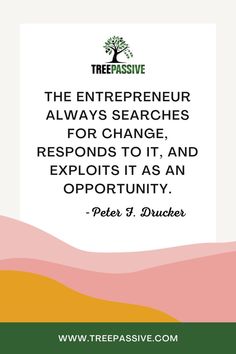 a quote from peter drucker about the enterpriser's search for change