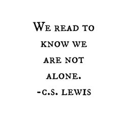 Cs Lewis Quotes, Now Quotes, C S Lewis, Literature Quotes, Cs Lewis, Reading Quotes, Writing Quotes, Literary Quotes, Reading Books