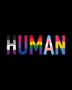 the word human written in multicolored letters