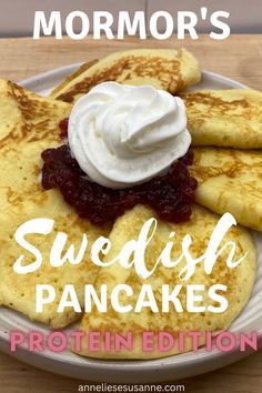 Swedish pancakes from grandmother's recipe with extra protein Pancakes Protein