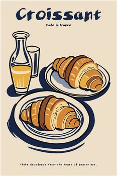 a poster with croissants and a glass of orange juice