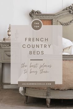 french country beds the best places to buy them