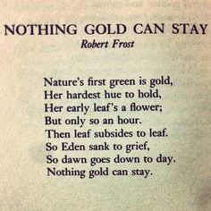 a poem written in black ink on a piece of paper that says, nothing gold can stay robert frost