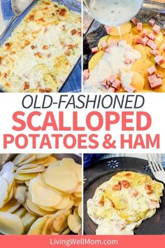 old - fashioned scalloped potatoes and ham are the perfect side dish for any meal