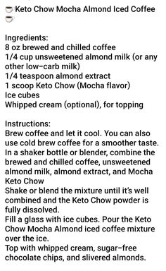 the recipe for keto mocha almond iced coffee is shown in black and white