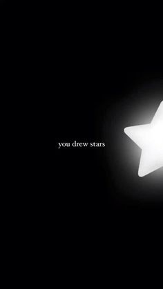 a white star on a black background with the words you drew stars written below it