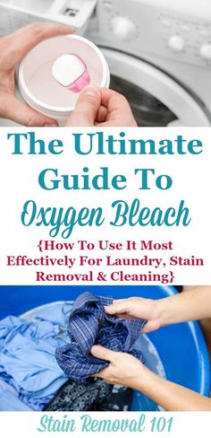 the ultimate guide to oxygen bleach how to use it most effectively for laundry, stain removal and cleaning