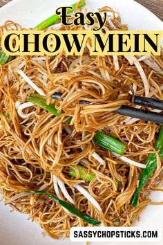 the noodles are ready to be eaten with chopsticks in them and there is text overlay that says easy chow mein