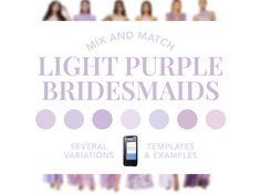 a poster with the words, light purple bridesmaids and several women in dresses