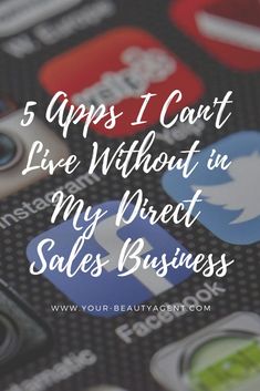 the text 5 apps i can't live without in my direct sales business