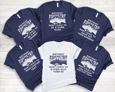 Personalized Matching Birthday Shirts,most Likely to Shirt,funny Fishing Shirt,group Lake Shirt,friend Vacation Shirt,fisherman Gift for Him - Etsy Matching Birthday Shirts, Fishing Birthday Party, Friend Vacation, Funny Fishing Shirts, Custom Birthday Shirts, Personalized Matches, Fishing Birthday, Funny Fishing, Fisherman Gifts