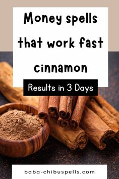 cinnamon sticks and cinnamon powder with the words money spells that work fast cinnamon results in 3 days