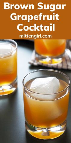 brown sugar grapefruit cocktail in glasses on a table with text overlay that reads, brown sugar grapefruit cocktail