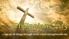 a cross with the words, i can do all things through christ which straighten me