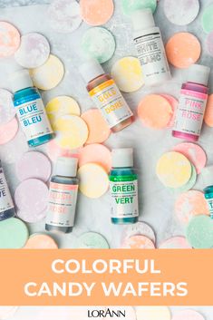 colorful candy wafers with text overlay that reads, colorful candy wafers