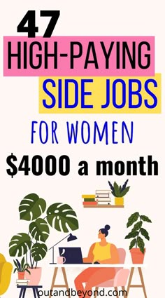 a woman sitting at a desk with a laptop on it and the words, high paying side jobs for women $ 4, 000 a month