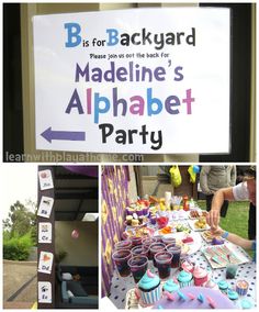 there is a table with cupcakes on it and a sign that says, b is for backyard madeline's alphabet party