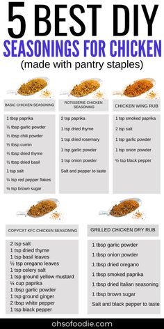 the five best diy seasonings for chicken made with pantry staples is shown here