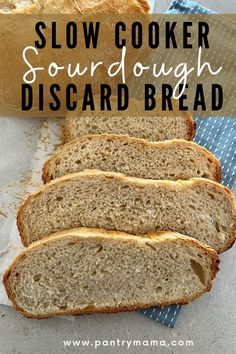 four slices of bread sitting on top of a piece of parchment paper with the words slow cooker sour - dough disard