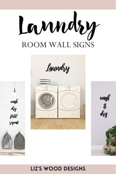 laundry room wall signs with the words laundry written in black and white, next to a washer and dryer