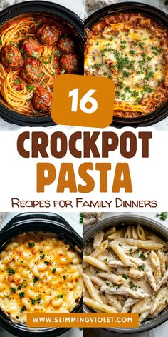 crockpot pasta recipe for family dinners with text overlay that reads, 16 crockpot pasta recipes for family dinners