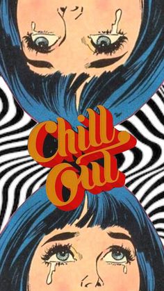 two women with blue hair and the words chill out on their faces in front of zebra - striped background