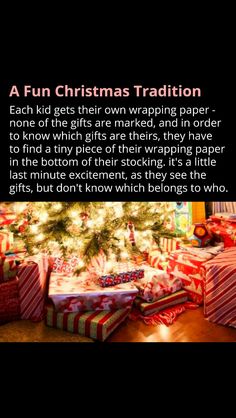 a christmas tree with presents under it and the caption that reads, a fun christmas tradition each kid gets their own wrapping paper