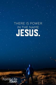 there is power in the name jesus on a night sky background with stars above it