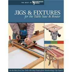 the book jigs and fixtures for the table saw & router