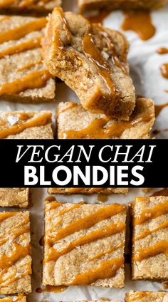 vegan chai blondies are stacked on top of each other with the words vegan chai blondies above them