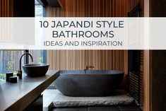 an image of a bathroom setting with text overlaying the title 10 japanese style bathrooms ideas and inspiration