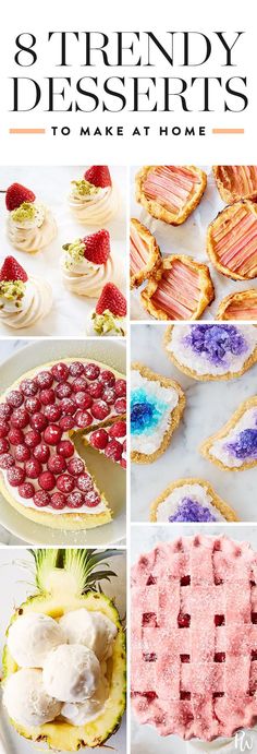 different desserts with text overlay that reads 8 trendy desserts to make at home