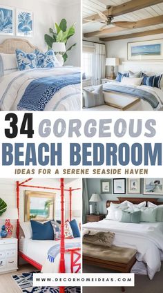 the bedroom is decorated in blue and white with text overlay that reads 34 gorgeous beach bedroom ideas for a serene seaside haven