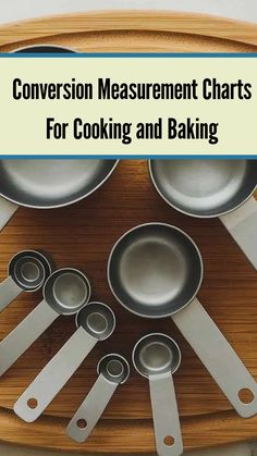 an assortment of measuring cups and spoons on a wooden tray with text overlay that reads, conversion measurement chart for cooking and baking