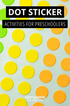 polka dot stickers for preschoolers with the title, dot sticker activities for preschoolers