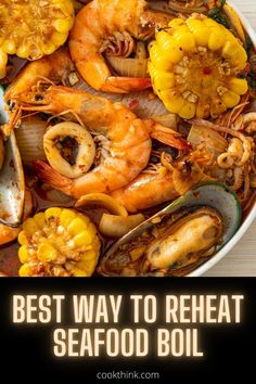 the best way to reheat seafood boil