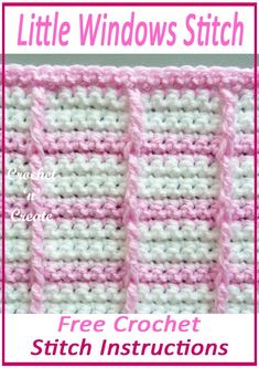 a crochet stitch pattern with the words little windows stitch on it and an image of