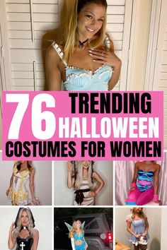 women dressed in costumes for halloween with text overlay that reads,'76 trending halloween costumes for women '