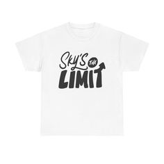 Sky's The Limit T-Shirt - motivational inspirational quote ambition cute cool | eBay T Shirt Picture, Trendy Style, Logo Ideas, Inspirational Quotes Motivation, Inspirational Quote, The Sky, Inspirational Quotes, Mens Outfits, Things To Sell