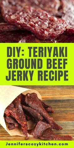 the beef is cut up and ready to be eaten with text overlay that reads diy - teriyaki ground beef jerry recipe