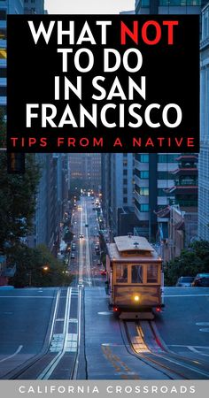 what not to do in san francisco tips from a native