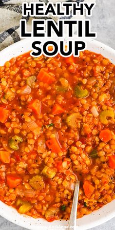 a white bowl filled with lentula soup and the words healthy lentil soup above it