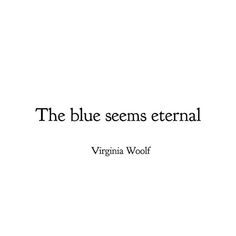 the blue seems external by virginia wolf