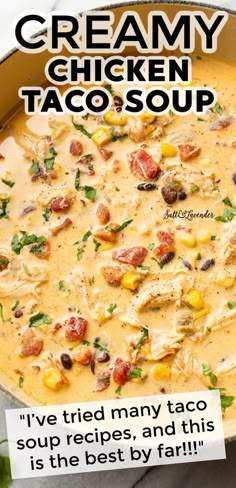 creamy chicken taco soup in a pot with the recipe written on it and an ad for