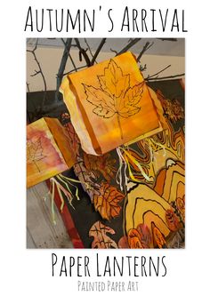 an autumn's arrival paper lantern arts project with leaves and acrylic paint