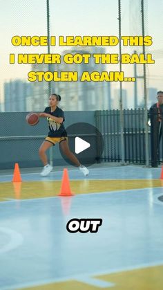 a woman holding a basketball while standing on top of an orange and white court with the words, once i learned this i never got the ball stolen again